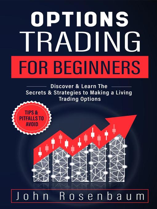 Title details for Options Trading For Beginners by John Rosenbaum - Available